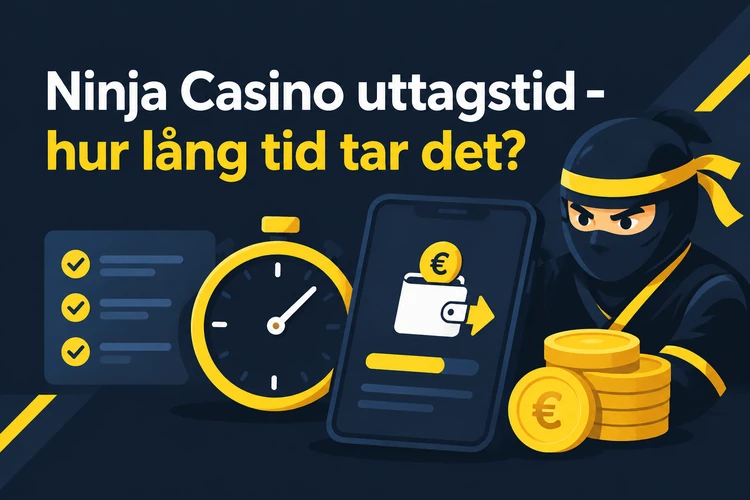 Ninja Casino uttagstid - hur lång tid tar det?